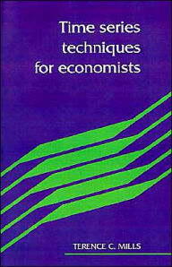 Title: Time Series Techniques for Economists / Edition 1, Author: Terence C. Mills
