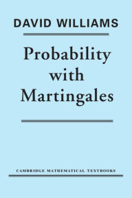 Title: Probability with Martingales, Author: David Williams