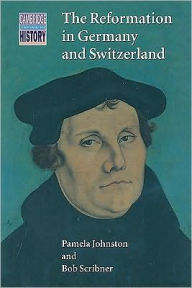 Title: The Reformation in Germany and Switzerland, Author: Pamela Johnston