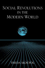 Social Revolutions in the Modern World / Edition 1