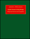 Genetic Factors in Drug Therapy: Clinical and Molecular Pharmacogenetics