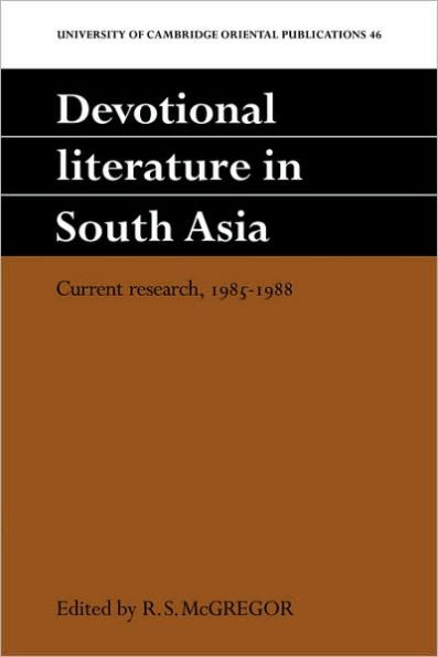 Devotional Literature in South Asia: Current Research, 1985-1988