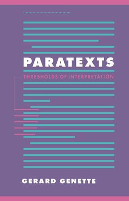 Paratexts: Thresholds of Interpretation