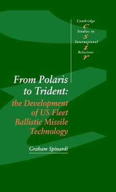 From Polaris to Trident: The Development of US Fleet Ballistic Missile Technology