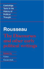 Rousseau: 'The Discourses' and Other Early Political Writings