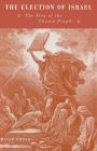 The Election of Israel: The Idea of the Chosen People