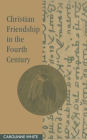 Christian Friendship in the Fourth Century