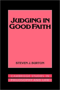 Title: Judging in Good Faith, Author: Steven J. Burton