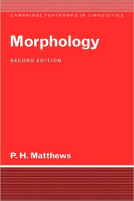 Title: Morphology / Edition 2, Author: Peter H. Matthews