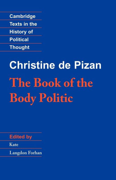 The Book Of The Body Politic / Edition 1 By Christine De Pizan ...