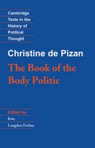 Title: The Book of the Body Politic, Author: Christine de Pizan
