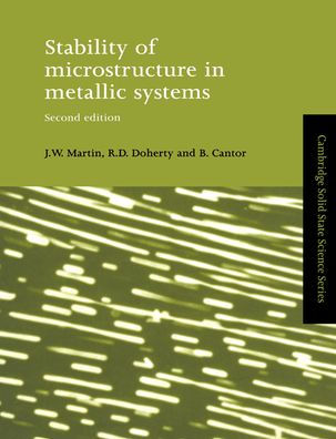 Stability of Microstructure in Metallic Systems / Edition 2