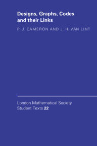 Title: Designs, Graphs, Codes and their Links, Author: P. J. Cameron