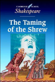 The Taming of the Shrew (Cambridge School Shakespeare Series)