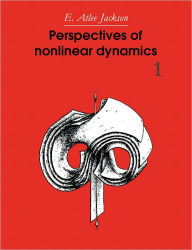 Title: Perspectives of Nonlinear Dynamics: Volume 1, Author: E. Atlee Jackson