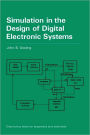 Simulation in the Design of Digital Electronic Systems