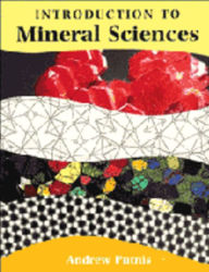 Title: An Introduction to Mineral Sciences / Edition 1, Author: Andrew Putnis