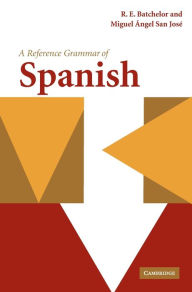 Title: A Reference Grammar of Spanish, Author: R. E. Batchelor