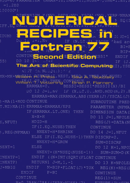 Numerical Recipes in FORTRAN 77: Volume 1, Volume 1 of Fortran Numerical Recipes: The Art of Scientific Computing / Edition 2