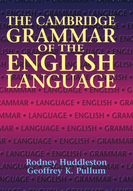 The Cambridge Grammar Of The English Language By Rodney Huddleston ...