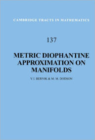 Title: Metric Diophantine Approximation on Manifolds, Author: V. I. Bernik