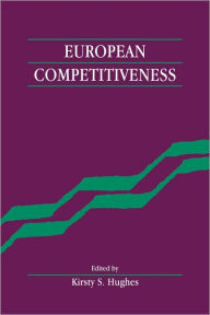 Title: European Competitiveness, Author: Kirsty S. Hughes