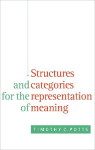 Title: Structures and Categories for the Representation of Meaning, Author: Timothy C. Potts