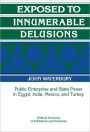 Exposed to Innumerable Delusions: Public Enterprise and State Power in Egypt, India, Mexico, and Turkey