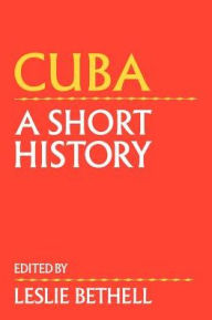 Cuba: A Short History / Edition 1