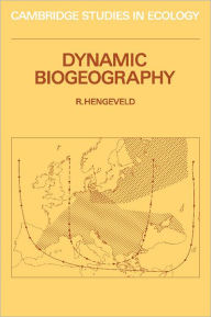 Title: Dynamic Biogeography, Author: R. Hengeveld