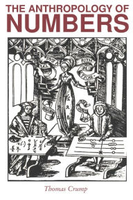 Title: The Anthropology of Numbers, Author: Thomas Crump