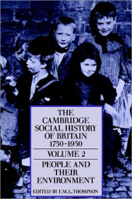 Title: The Cambridge Social History of Britain, 1750-1950, Author: F. M. L. Thompson