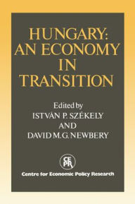 Title: Hungary: An Economy in Transition, Author: Istvan Szekely