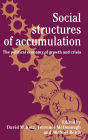 Social Structures of Accumulation: The Political Economy of Growth and Crisis