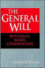 The General Will: Rousseau, Marx, Communism