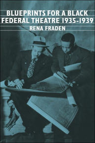 Title: Blueprints for a Black Federal Theatre, Author: Rena Fraden