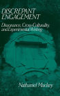 Discrepant Engagement: Dissonance, Cross-Culturality and Experimental Writing