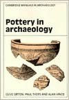 Title: Pottery in Archaeology / Edition 1, Author: Clive Orton