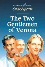 Title: The Two Gentlemen of Verona (Cambridge School Shakespeare Series), Author: William Shakespeare