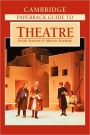 The Cambridge Paperback Guide to Theatre / Edition 2