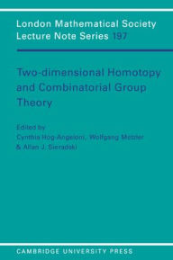 Title: Two-Dimensional Homotopy and Combinatorial Group Theory, Author: Cynthia Hog-Angeloni