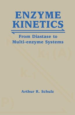 Enzyme Kinetics: From Diastase to Multi-enzyme Systems