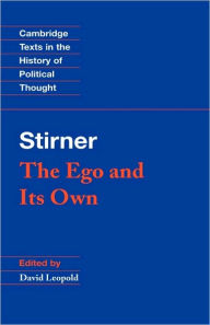 Title: Stirner: The Ego and its Own, Author: Max Stirner