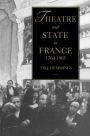 Theatre and State in France, 1760-1905