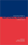 Alternative view 1 of The Political Economy of Nationalisation in Britain, 1920-1950