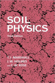 Title: Soil Physics / Edition 3, Author: T. J. Marshall