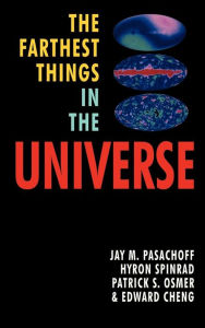 The Farthest Things in the Universe