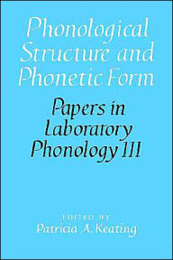 Title: Phonological Structure and Phonetic Form, Author: Patricia A. Keating