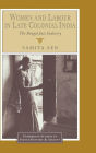Women and Labour in Late Colonial India: The Bengal Jute Industry
