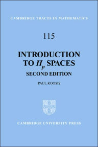 Title: Introduction to Hp Spaces / Edition 2, Author: Paul Koosis